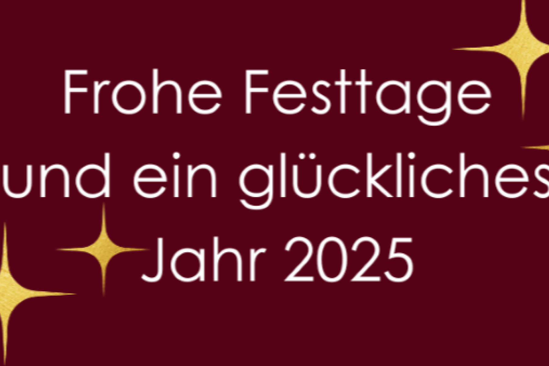 Rote Grafik mit gelben Sternen, dazu der Text: Frohe Festtage und ein glückliches Jahr 2025